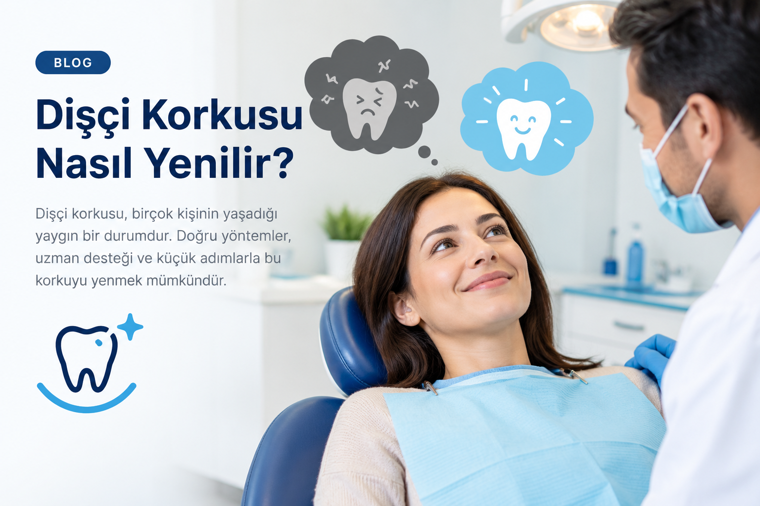 Dişçi Korkusu Nasıl Yenilir?